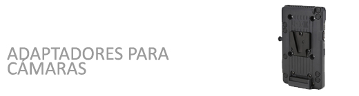 ADAPTADORES PARA CÁMARAS