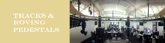 TRACKS & ROVING PEDESTALS